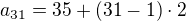 $a_{31}=35+(31-1)\cdot2$