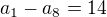$a_{1}-a_{8}=14$
