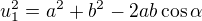 $u_1^2=a^2+b^2-2ab\cos\alpha$