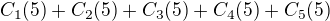 $C_1(5)+C_2(5)+C_3(5)+C_4(5)+C_5(5)$