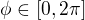 $\phi\in[0,2\pi]$