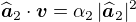 $\widehat{\boldsymbol{a}}_2\cdot\boldsymbol{v} = \alpha_2\,|\widehat{\boldsymbol{a}}_2|^2$