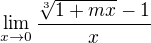$\lim_{x\to0} \frac{\sqrt[3]{1 + mx}-1}{x}$
