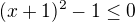 $(x+1)^2-1\le 0$