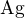 $\text{Ag}$