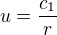 $u=\frac{c_{1}}{r}$