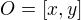 $O=[x,y]$