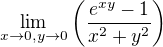 $\lim_{x\to 0,y\to 0}\(\frac{e^{xy}-1}{x^2+y^2}\)$