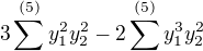 $3\sum_{}^{(5)}y_{1}^{2}y_{2}^{2}-2\sum_{}^{(5)}y_{1}^{3}y_{2}^{2}$