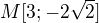 $M[3; -2\sqrt{2}]$