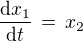 $\frac{\mathrm{d}x_1}{\mathrm{d} t}\,=\,x_2$
