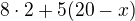 $8\cdot2+5(20-x)$