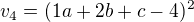 $v_4=(1a+2b+c-4)^2$