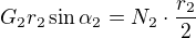 $G_2 r_2\sin \alpha_2 = N_2\cdot\frac{ r_2}2$