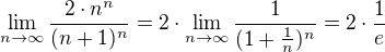 $\lim_{n\to\infty }\frac{2\cdot n^{n}}{(n+1)^{n}}=2\cdot \lim_{n\to\infty }\frac{1}{(1+\frac{1}{n})^n}=2 \cdot \frac{1}{e}$