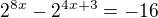 kopírovat do textarea $2^{8x}-2^{4x+3}=-16$