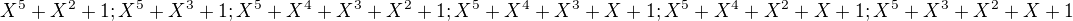 kopírovat do textarea $X^5+X^2+1 ;X^5+X^3+1;X^5+X^4+X^3+X^2+1; X^5+X^4+X^3+X +1; X^5+X^4+X^2+X +1; X^5+X^3+X^2+X +1$