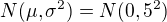 $N(\mu,\sigma^2)=N(0,5^2)$