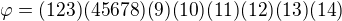 kopírovat do textarea $\varphi=(123)(45678)(9)(10)(11)(12)(13)(14)$