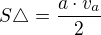 $S\triangle=\frac{a \cdot v_a}{2}$