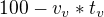 $100-v_{v}*t_{v}$