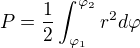 $P=\frac{1}{2}\int_{\varphi _{1}}^{\varphi _{2}}r^{2}d\varphi $