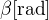 $\beta[\text{rad}]$