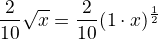 kopírovat do textarea $\frac{2}{10}\sqrt{x}=\frac{2}{10}(1\cdot x)^{\frac{1}{2}}$