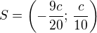 $S=\left(-\frac {9c}{20};\,\frac{c}{10}\right)$