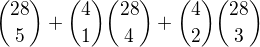 ${28\choose 5}+{4\choose 1}{28\choose 4}+{4\choose 2}{28\choose 3}$
