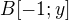 $B[-1;y]$