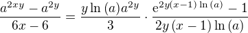 $\frac{a^{2xy}-a^{2y}}{6x-6}=\frac{y\ln{\(a\)}a^{2y}}{3}\cdot\frac{\mathrm{e}^{2y\(x-1\)\ln{\(a\)}}-1}{2y\(x-1\)\ln{\(a\)}}$