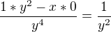 $\frac{1*y^{2}-x*0}{y^{4}}=\frac{1}{y^{2}}$
