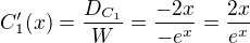 kopírovat do textarea $C'_1(x) = \frac{D_{C_1}}{W} = \frac{-2x}{-e^x} = \frac{2x}{e^x}$