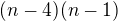 $(n-4)(n-1)$