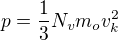 $p=\frac{1}{3}N_vm_ov^2_k$