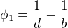 $\phi_{1}=\frac{1}{d}-\frac{1}{b}$