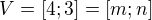 $V=[4;3]=[m;n]$