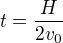 kopírovat do textarea $t=\frac{H}{2v_0}$