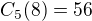 $C_{5}(8)=56$