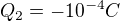 $Q_{2}=-10^{-4}C$