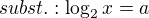 $subst.: \log_{2}x=a$