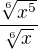 $\frac{\sqrt[6]{x^{5}}}{\sqrt[6]{x^{}}}$