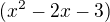 $(x^2-2x-3)$
