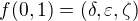 $f(0, 1) = (\delta, \varepsilon, \zeta)$