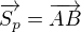 $\overrightarrow{S_{p}}=\overrightarrow{AB}$