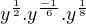 $y^{\frac{1}{2}}.y^{\frac{-1}{6}}.y^{\frac{1}{8}}$