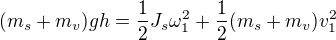 kopírovat do textarea $(m_s+m_v)gh=\frac12 J_s\omega_1^2+\frac12(m_s+m_v)v_1^2$
