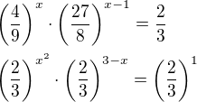 $\(\frac{4}{9}\)^x\cdot \(\frac{27}{8}\)^{x-1}=\frac{2}{3} \nl \(\frac{2}{3}\)^{x^2}\cdot \(\frac{2}{3}\)^{3-x}=\(\frac{2}{3}\)^1$
