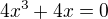 kopírovat do textarea $4x^{3}+4x=0$